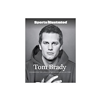 Triumph Books Sports Illustrated Tom Brady (inbunden, eng)