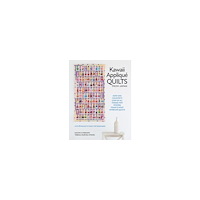 Naomi Ichikawa Kawaii Appliqué Quilts from Japan: How One Country’s Love of All Things Tiny Powers Today's Most Intricate Quilts (with...