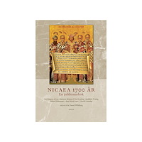 Artos & Norma Bokförlag Nicaea 1700 år : en jubileumsbok (bok, danskt band)