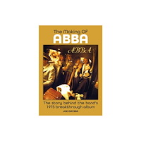 Sonicbond Publishing The Making Of Abba (häftad, eng)