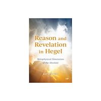 University of Toronto Press Reason and Revelation in Hegel (inbunden, eng)