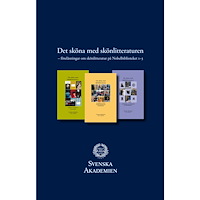 Svenska Akademien Det sköna med skönlitteraturen. Del 1-3 (häftad)