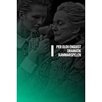Per Olov Enquist Dramatik I : kammarspelen (bok, halvklotband)