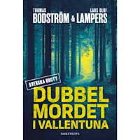 Thomas Bodström Dubbelmordet i Vallentuna (inbunden)