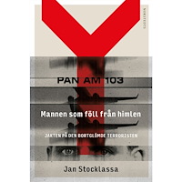 Jan Stocklassa Mannen som föll från himlen : jakten på den bortglömde terroristen (inbunden)