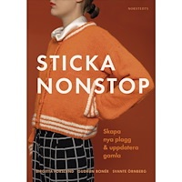 Birgitta Forslund Sticka nonstop : Skapa nya plagg & uppdatera gamla (inbunden)