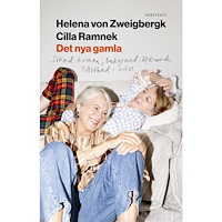 Helena von Zweigbergk Det nya gamla : Sökord: kvinna Bakgrund: åldrande Tillstånd: vilsen (bok, danskt band)