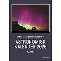 Per Ahlin Astronomisk kalender 2026 : vad som händer på himlen under året (inbunden)