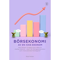 Rob Potter Börsekonomi av en icke-ekonom (bok, danskt band)