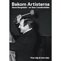 Ylva Lilja Bakom Artisterna : Sture Borgedahl - en ikon i musikvärlden (häftad)