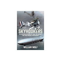 Pen & Sword Books Ltd Skyhookers (inbunden, eng)