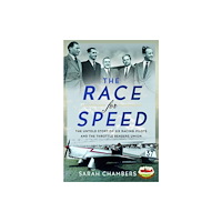 Pen & Sword Books Ltd The Race for Speed (inbunden, eng)