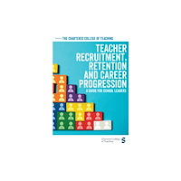 Sage Publications Ltd Teacher Recruitment, Retention and Career Progression (häftad, eng)