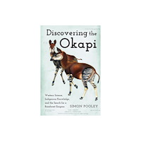 Johns Hopkins University Press Discovering the Okapi (häftad, eng)