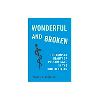 Johns Hopkins University Press Wonderful and Broken (inbunden, eng)