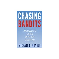 The University of North Carolina Press Chasing Bandits (häftad, eng)