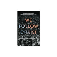 Baylor university press We Follow Christ (häftad, eng)