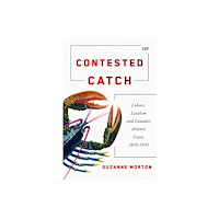 University of Toronto Press Contested Catch (häftad, eng)
