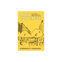 Cornell University Press Dark Concrete (häftad, eng)