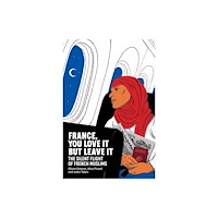 John Wiley And Sons Ltd France, You Love It but Leave It (häftad, eng)