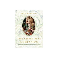 Bloomsbury Publishing PLC The Christmas Companion (inbunden, eng)