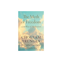 Shambhala Publications Inc The Myth of Freedom and the Way of Meditation (häftad, eng)