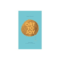YouCaxton Publications Oat to Joy (inbunden, eng)