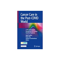 Springer International Publishing AG Cancer Care in the Post-COVID World (inbunden, eng)