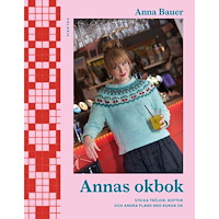 Anna Bauer Annas okbok : sticka tröjor, koftor och andra plagg med runda ok (inbunden)