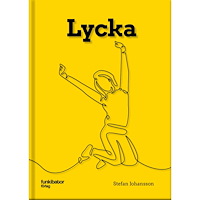 Stefan Johansson Lycka (inbunden)