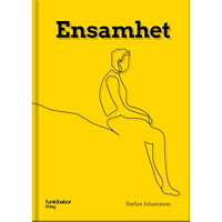 Stefan Johansson Ensamhet (inbunden)