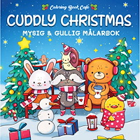 Legind Målarbok : Cozy Cuddly Christmas