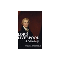 Boydell & Brewer Ltd Lord Liverpool (inbunden, eng)