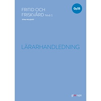 Stina Willquist Fritid och friskvård 1, lärarhandledning, Gy25 (bok, spiral)