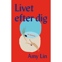 Amy Lin Livet efter dig (bok, danskt band)