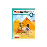 Macmillan Education Max Maths Primary A Singapore Approach Grade 6 Student Book (häftad, eng)