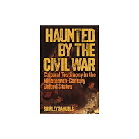Princeton University Press Haunted by the Civil War (inbunden, eng)