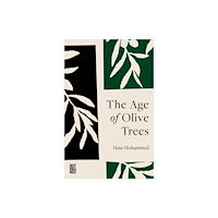 Out-Spoken Press The Age of Olive Trees (häftad, ara)