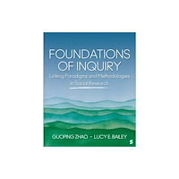 Sage publications inc Foundations of Inquiry (häftad, eng)