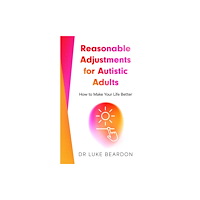 John Murray Press Reasonable Adjustments for Autistic Adults (häftad, eng)