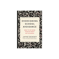 Union Square & Co. Overcoming School Avoidance (häftad, eng)