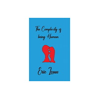 Austin Macauley Publishers The Complexity of Being Human (häftad, eng)