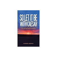 Austin Macauley Publishers So Let It Be With Caesar (häftad, eng)