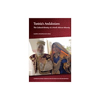 Edinburgh university press Tunisia's Andalusians (inbunden, eng)