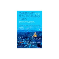 Augsburg Fortress Publishers Christianity and Transforming States (häftad, eng)