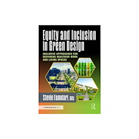 Taylor & francis ltd Equity and Inclusion in Green Design (häftad, eng)