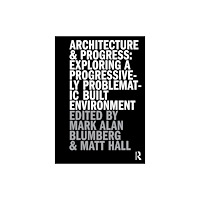 Taylor & francis ltd Architecture and Progress (häftad, eng)