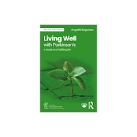 Taylor & francis ltd Living Well with Parkinson’s (häftad, eng)