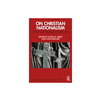 Taylor & francis ltd On Christian Nationalism (häftad, eng)