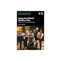 Taylor & francis ltd Acting the Michael Chekhov Way (häftad, eng)